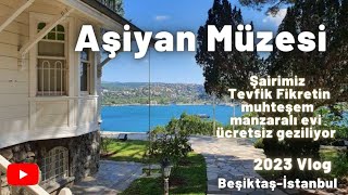 Aşiyan Müzesi  Beşiktaş İstanbul gezilecek yerler 2023  manzarasına bayıldım istanbulvlog gezi [upl. by Tiffani]