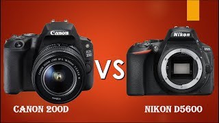 Canon 200D vs Nikon D5600  Canon SL2 vs Nikon D5600 [upl. by Buttaro]