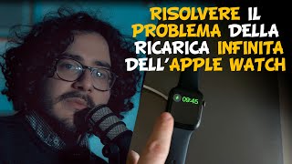 Come risolvere l errore della RICARICA BLOCCATA APPLE WATCH  apple watch non carica [upl. by Christiano483]