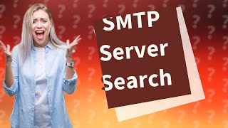 Where is my outgoing SMTP server [upl. by Balbur972]