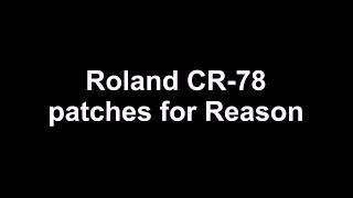 CR78 Patches For Reason [upl. by Gorges]