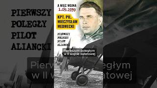 Pierwszy poległy pilot aliancki w II wojnie światowej  kpt Medwecki historia ww2 wojna polska [upl. by Neurath]