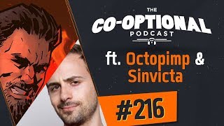 The CoOptional Podcast Ep 216 ft Octopimp amp Sinvicta strong language  May 24th 2018 [upl. by Shira335]