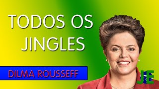 Todos os Jingles de Dilma Rousseff em 2014 [upl. by Aniwde]