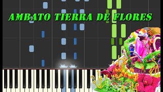 Ambato Tierra de Flores Synthesia Piano Tutorial [upl. by Lekzehcey]