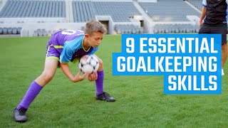 9 Essential Goalkeeping Skills  Soccer Skills by MOJO [upl. by Lyndsey859]