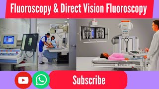 Introduction To Fluoroscopy  Applications  Direct Vision Fluoroscopy  By Aaqib Sir [upl. by Asilram]