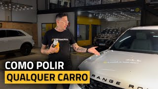 COMO POLIR QUALQUER CARRO [upl. by Iphigeniah]