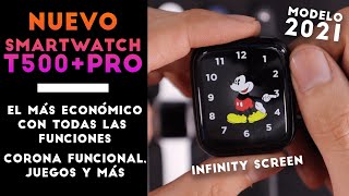 ⌚️REVIEW NUEVO T500 Plus PRO  T500X Pro y como conectarlo al teléfono  SEXTA GENERACION 2021 [upl. by Lezah194]