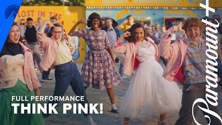 Grease Rise Of The Pink Ladies  Think Pink Full Performance  Paramount [upl. by Christmann]