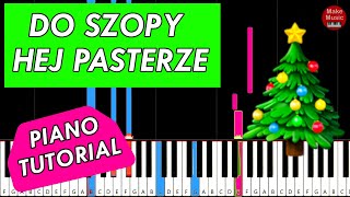 DO SZOPY HEJ PASTERZE Kolęda  PIANO KEYBOARD TUTORIAL [upl. by Aneekal]