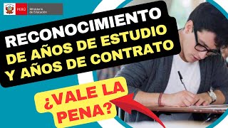 🔴RECONOCIMIENTO años CONTRATO DOCENTE Y AÑOS DE ESTUDIO Bien EXPLICADO [upl. by Shanney742]