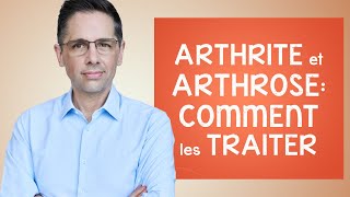 Comment traiter l arthrite et l arthrose [upl. by Eelatan]