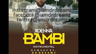 Dr dreamz jidenna Bambi instrumental [upl. by Orsola]