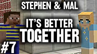 Stephen amp Mal Its Better Together 7 [upl. by Irak]