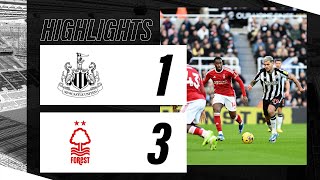 Newcastle United 1 Nottingham Forest 3  Premier League Highlights [upl. by Rudy]