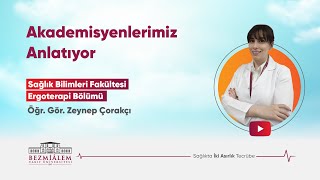 Ergoterapi Bölümü  Öğr Gör Zeynep Çorakçı [upl. by Ellesig]