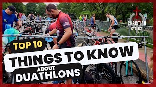 10 Things You Should Know About Duathlons [upl. by Araeit]