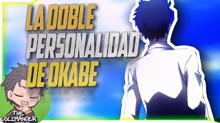 La dualidad de OKABE RINTAROU  SteinsGate análisis y reflexión [upl. by Kcirdnek]