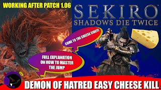 Sekiro  Demon of Hatred Easy Cheese Kill  Patch 106 Working READ DESCRIPTION [upl. by Mignonne]