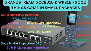 Grandstream GCC6010 amp WP816 Unboxing [upl. by Gillespie817]