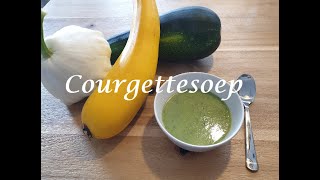 Recept Courgettesoep Super makkelijk snel en lekker [upl. by Elokkin]