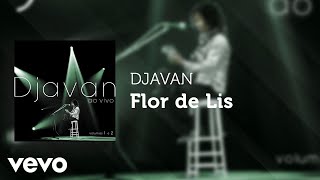 Djavan  Flor de Lis Ao Vivo Áudio Oficial [upl. by Starla]