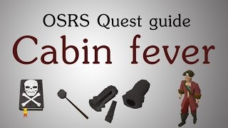 OSRS Cabin fever quest guide [upl. by Etennaej40]