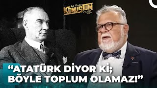 Atatürkün Yıllarca Savaş Verdiği Asıl Amacı Neydi  Az Önce Konuştum [upl. by Garcon]