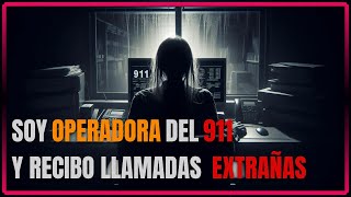 Soy OPERADORA del 911 y recibo LLAMADAS EXTRAÑAS  Historia  TERROR  Creepypasta  REDDIT [upl. by Cirilo466]