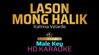 LASON MONG HALIK  KATRINA VELARDE Male Key KARAOKEINSTRUMENTAL [upl. by Bourne559]