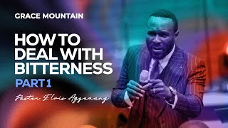 How To Deal With Bitterness Part 1  Full Video  Pastor Elvis [upl. by Aramak]