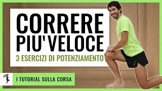 COME CORRERE PIÙ VELOCE 3 Esercizi di Potenziamento [upl. by Dimmick]