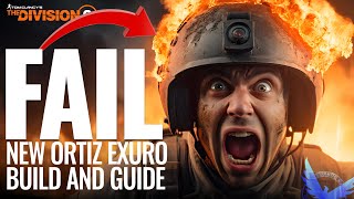 THE DIVISION 2 NEW ORTIZ EXURO BUILD • GUIDE • TIPS AND TRICKS • YEAR 5 SEASON 2 2023 [upl. by Ahsikit]