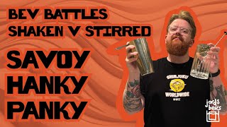 SHAKEN VS STIRRED  Bev Battles  Savoy Hanky Panky [upl. by Oremar]