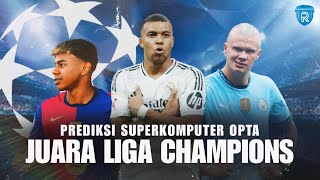 Ini Klub Juara liga Champions 20242025 Berdasarkan Prediksi Superkomputer [upl. by Aiouqes]