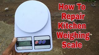 How To Repair Kitchen Weighing Scale At Home in Hindi [upl. by Olocin]