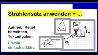 Strahlensatz anwenden Auftrieb Kegel berechnen Textaufgaben umwandeln Teil 6 [upl. by Derk]