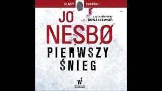 Pierwszy śnieg  Jo Nesbo  audiobook  darmowy fragment [upl. by Olin]