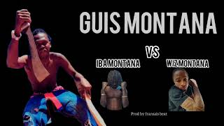 GUIS MONTANA clash WIZ MONTANA amp IBA MONTANA SON OFFICIEL 2024 [upl. by Shipp]