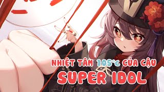 Nhiệt Tâm 105°C Của Cậu  Super Idol  Hu Tao AI Cover Genshin Impact [upl. by Nnylirej]