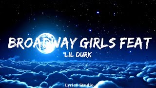 Lil Durk  Broadway Girls feat Morgan Wallen Lyrics  Music Brianna [upl. by Champagne728]