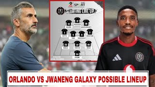 GOOD NEWS Orlando Pirates vs Jwaneng Galaxy Potential Starting Lineup for Todays Match on CAF CL [upl. by Englis]