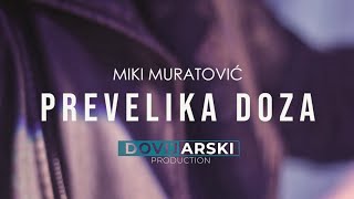 MIKI MURATOVIĆ  PREVELIKA DOZA Official Video STUDIO COVER 2023 [upl. by Eednam]