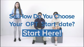 Ask the Alums Choosing Your OPT Start Date [upl. by Idnod105]