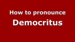 How to Pronounce Democritus  PronounceNamescom [upl. by Carol]