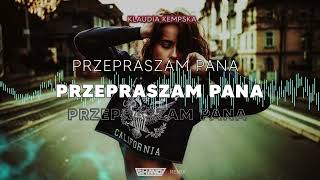 Klaudia Kempska  PRZEPRASZAM PANA SHANDY REMIX [upl. by Aven]