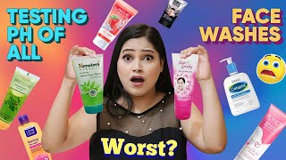 Testing PH of Face Washes आपका Face Wash कितना खतरनाक है आपके लिए Worst Face Wash  🤮Shocking Result [upl. by Fronniah474]