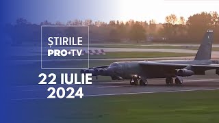 Știrile PRO TV  22 Iulie 2024 [upl. by Menedez]