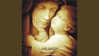 Ave Maria [upl. by Adnilre]